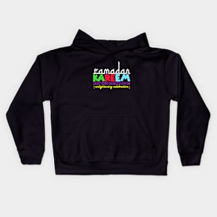 Ramadan Kareem: May this month be an enlightening celebration Kids Hoodie